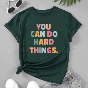Women's Slogan Print Round Neck Short Sleeve T-Shirt YOU CAN DO HARD THINGS 37